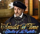 Download free flash game Amulet of Time: Shadow of la Rochelle