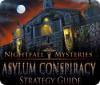 Download free flash game Nightfall Mysteries: Asylum Conspiracy Strategy Guide