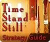 Download free flash game Time Stand Still Strategy Guide